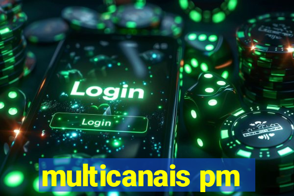 multicanais pm